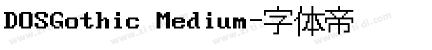 DOSGothic Medium字体转换